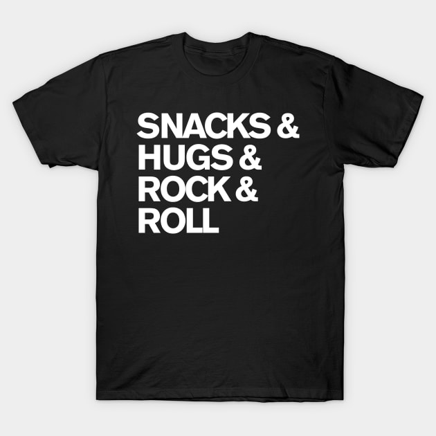 Snacks & Hugs & Rock N Roll T-Shirt by FUN DMC 